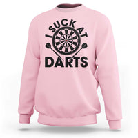 Funny I Suck At Darts Sweatshirt Darts Lover Gift For Bad Players - Wonder Print Shop