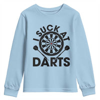 Funny I Suck At Darts Youth Sweatshirt Darts Lover Gift For Bad Players - Wonder Print Shop