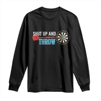 Shut Up And Throw Long Sleeve Shirt Funny Darts Player Gift - Wonder Print Shop