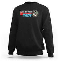 Shut Up And Throw Sweatshirt Funny Darts Player Gift - Wonder Print Shop