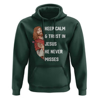 Funny Christian Faith Darts Player Gift Hoodie Keep Calm And Trust In Jesus He Never Misses - Wonder Print Shop