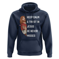 Funny Christian Faith Darts Player Gift Hoodie Keep Calm And Trust In Jesus He Never Misses - Wonder Print Shop
