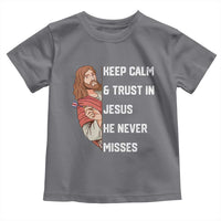 Funny Christian Faith Darts Player Gift Toddler T Shirt Keep Calm And Trust In Jesus He Never Misses - Wonder Print Shop