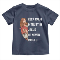 Funny Christian Faith Darts Player Gift Toddler T Shirt Keep Calm And Trust In Jesus He Never Misses - Wonder Print Shop