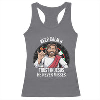 Keep Calm And Trust In Jesus Racerback Tank Top Christian Dartist Gift - Wonder Print Shop