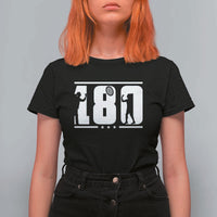 Darts 180 Max Score Player T Shirt For Women Darts Fan Gift - Wonder Print Shop