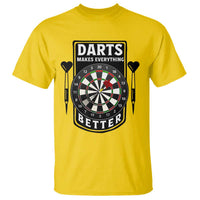 Darts Makes Everything Better T Shirt Darts Lover Gift - Wonder Print Shop