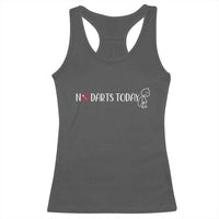 No Dart Today Racerback Tank Top Funny Dart Player Gift - Wonder Print Shop