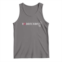 No Dart Today Tank Top Funny Dart Player Gift - Wonder Print Shop