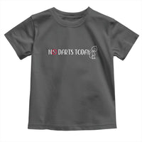 No Dart Today Toddler T Shirt Funny Dart Player Gift - Wonder Print Shop