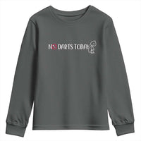 No Dart Today Youth Sweatshirt Funny Dart Player Gift - Wonder Print Shop