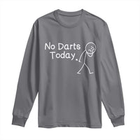 Funny No Dart Today Long Sleeve Shirt Darts Enthusiast Gift - Wonder Print Shop
