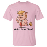 Quiet Quiet Piggy T Shirt Funny No Kings Pig Political - Wonder Print Shop