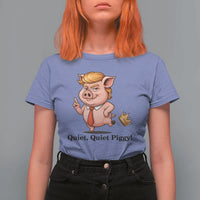 Quiet Quiet Piggy T Shirt For Women Funny No Kings Pig Political - Wonder Print Shop