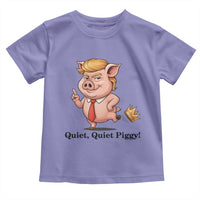 Quiet Quiet Piggy Toddler T Shirt Funny No Kings Pig Political - Wonder Print Shop