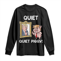 Resistance Movement Quiet Quiet Piggy Long Sleeve Shirt Funny Pig Political - Wonder Print Shop