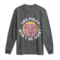 This Piggy Wont Be Quiet Long Sleeve Shirt Funny Political Humor Pig Meme - Wonder Print Shop