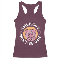This Piggy Wont Be Quiet Racerback Tank Top Funny Political Humor Pig Meme - Wonder Print Shop