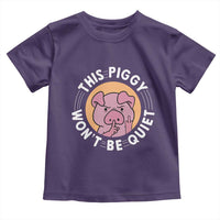This Piggy Wont Be Quiet Toddler T Shirt Funny Political Humor Pig Meme - Wonder Print Shop