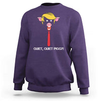 Quiet Quiet Piggy Meme Sweatshirt Anti Authoritarian Political Gag Gift - Wonder Print Shop