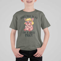 Dont Talk To Me I Am A Quite Piggy T Shirt For Kid Funny Pig Political - Wonder Print Shop