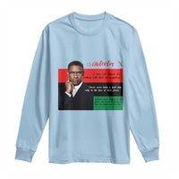 Motivational Malcolm X Quote Long Sleeve Shirt Black History Month Gift - Wonder Print Shop