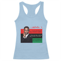 Motivational Malcolm X Quote Racerback Tank Top Black History Month Gift - Wonder Print Shop