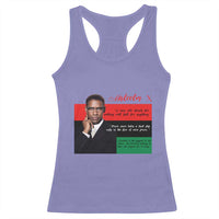 Motivational Malcolm X Quote Racerback Tank Top Black History Month Gift - Wonder Print Shop