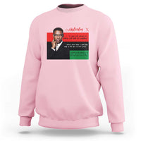 Motivational Malcolm X Quote Sweatshirt Black History Month Gift - Wonder Print Shop