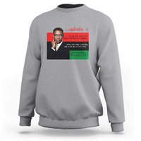 Motivational Malcolm X Quote Sweatshirt Black History Month Gift - Wonder Print Shop