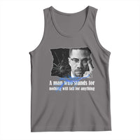 Malcolm X Quote Tank Top A Man Who Stands For Nothing Will Fall - Wonder Print Shop