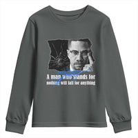 Malcolm X Quote Youth Sweatshirt A Man Who Stands For Nothing Will Fall - Wonder Print Shop