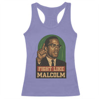 Fight Like Malcolm X Racerback Tank Top Black History Month Inspirational Gift - Wonder Print Shop