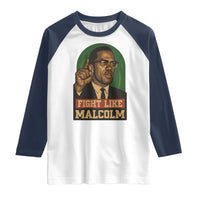 Fight Like Malcolm X Raglan Shirt Black History Month Inspirational Gift - Wonder Print Shop