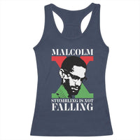 Malcolm X Racerback Tank Top Stumbling Is Not Falling Black History Leader TS12