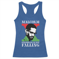 Malcolm X Racerback Tank Top Stumbling Is Not Falling Black History Leader TS12