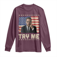 Malcolm X Try Me Long Sleeve Shirt African American Pride Gift - Wonder Print Shop