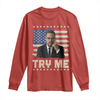 Malcolm X Try Me Long Sleeve Shirt African American Pride Gift - Wonder Print Shop