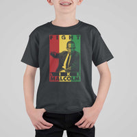 Fight Like Malcolm X T Shirt For Kid African American Pride Gift - Wonder Print Shop