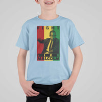 Fight Like Malcolm X T Shirt For Kid African American Pride Gift - Wonder Print Shop
