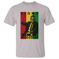 Fight Like Malcolm X T Shirt African American Pride Gift - Wonder Print Shop