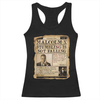 Malcolm X Racerback Tank Top Stumbling Is Not Falling Civil Rights Leader TS12