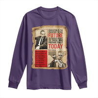 Education Is The Passport To The Future Malcolm X Wisdom Long Sleeve Shirt - Wonder Print Shop