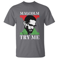 Malcolm X Try Me T Shirt American Civil Rights Leader Quote - Wonder Print Shop