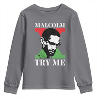 Malcolm X Try Me Youth Sweatshirt American Civil Rights Leader Quote - Wonder Print Shop
