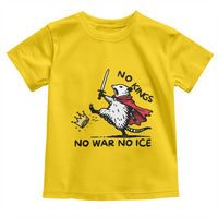 Funny Opossum Warrior Political Gift Toddler T Shirt No Kings No Wars No Ice