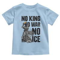 Statue Of Liberty Freedom Protest Toddler T Shirt No Kings No Wars No Ice