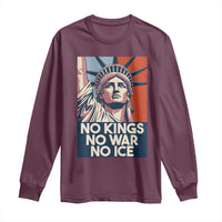 Statue Of Liberty No Kings No War No Ice Long Sleeve Shirt Freedom Protest Gift