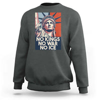 Statue Of Liberty No Kings No War No Ice Sweatshirt Freedom Protest Gift