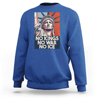 Statue Of Liberty No Kings No War No Ice Sweatshirt Freedom Protest Gift